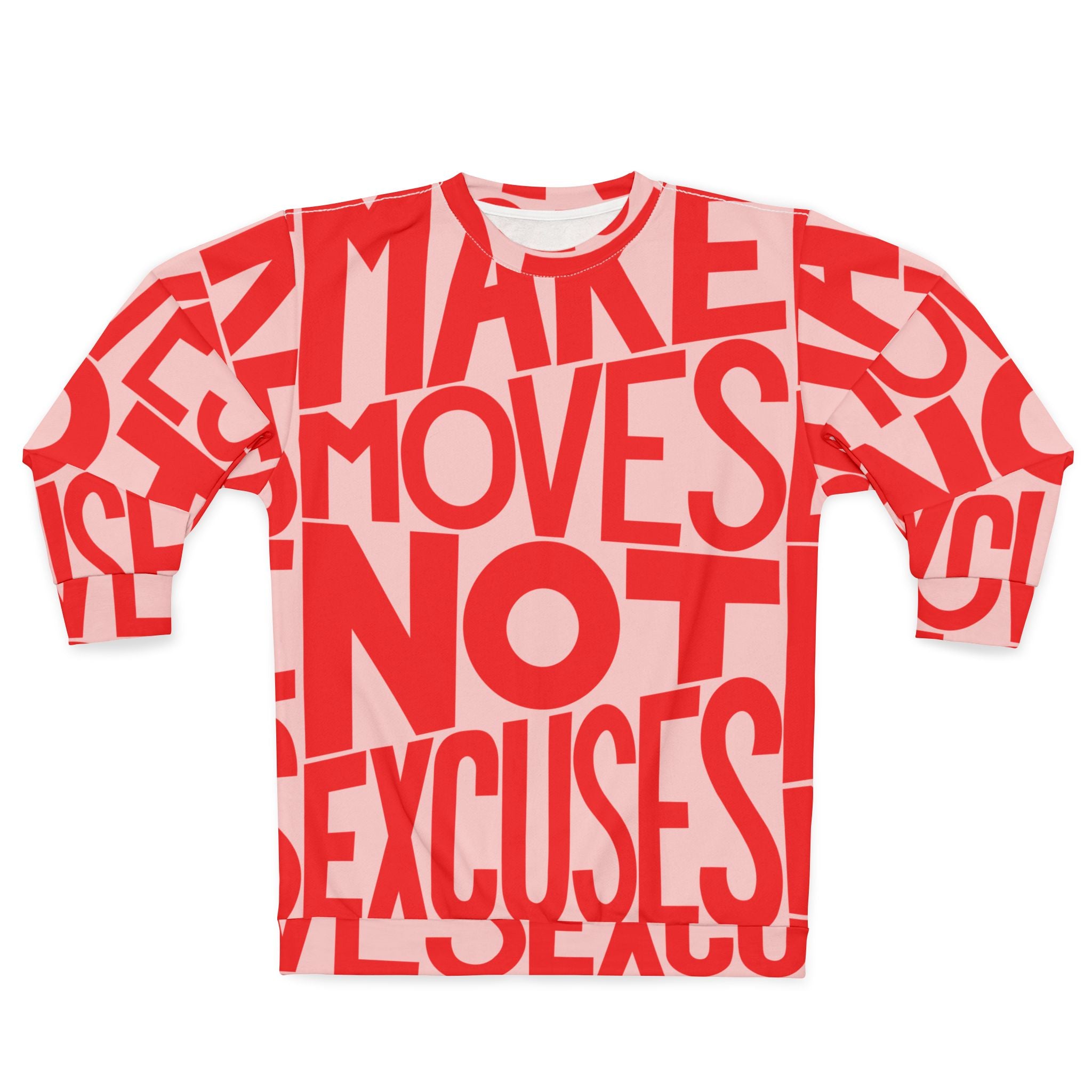 Make No Excuses Unisex Sweatshirt – Fitness Apparel