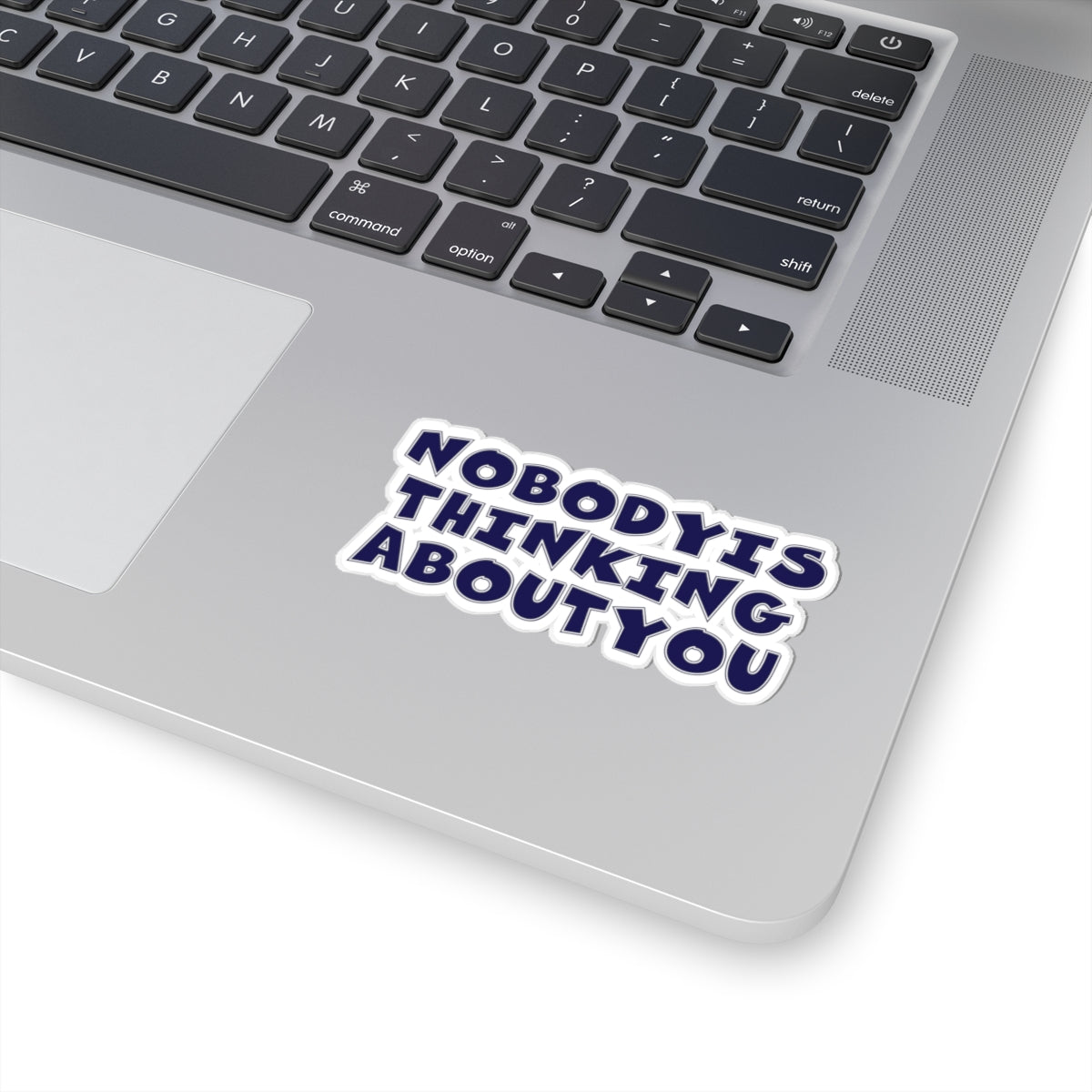 Nobody Thinking About You Kiss-Cut Stickers | Fun Laptop Decals