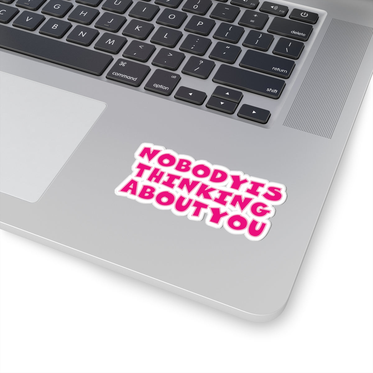 Nobody Thinking About You Kiss-Cut Stickers | Fun Laptop Decals