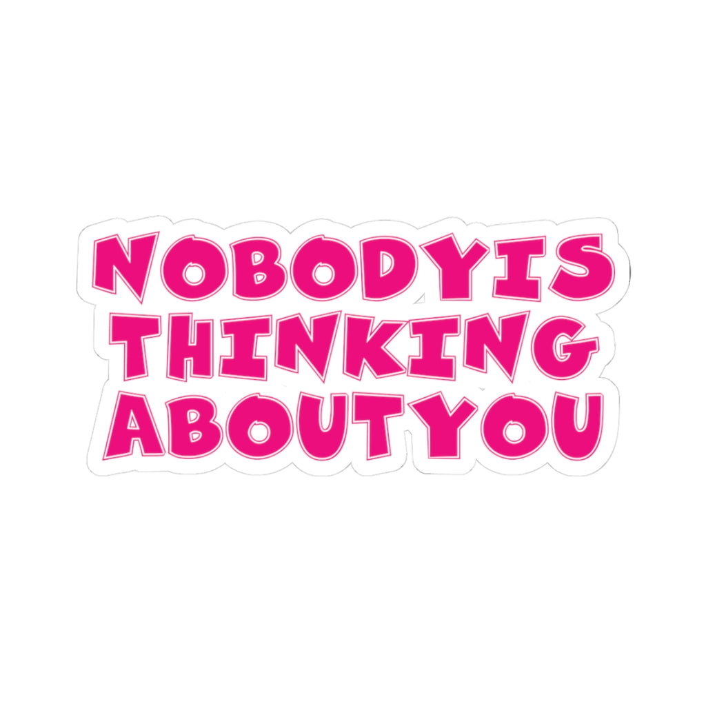 Nobody Thinking About You Kiss-Cut Stickers | Fun Laptop Decals