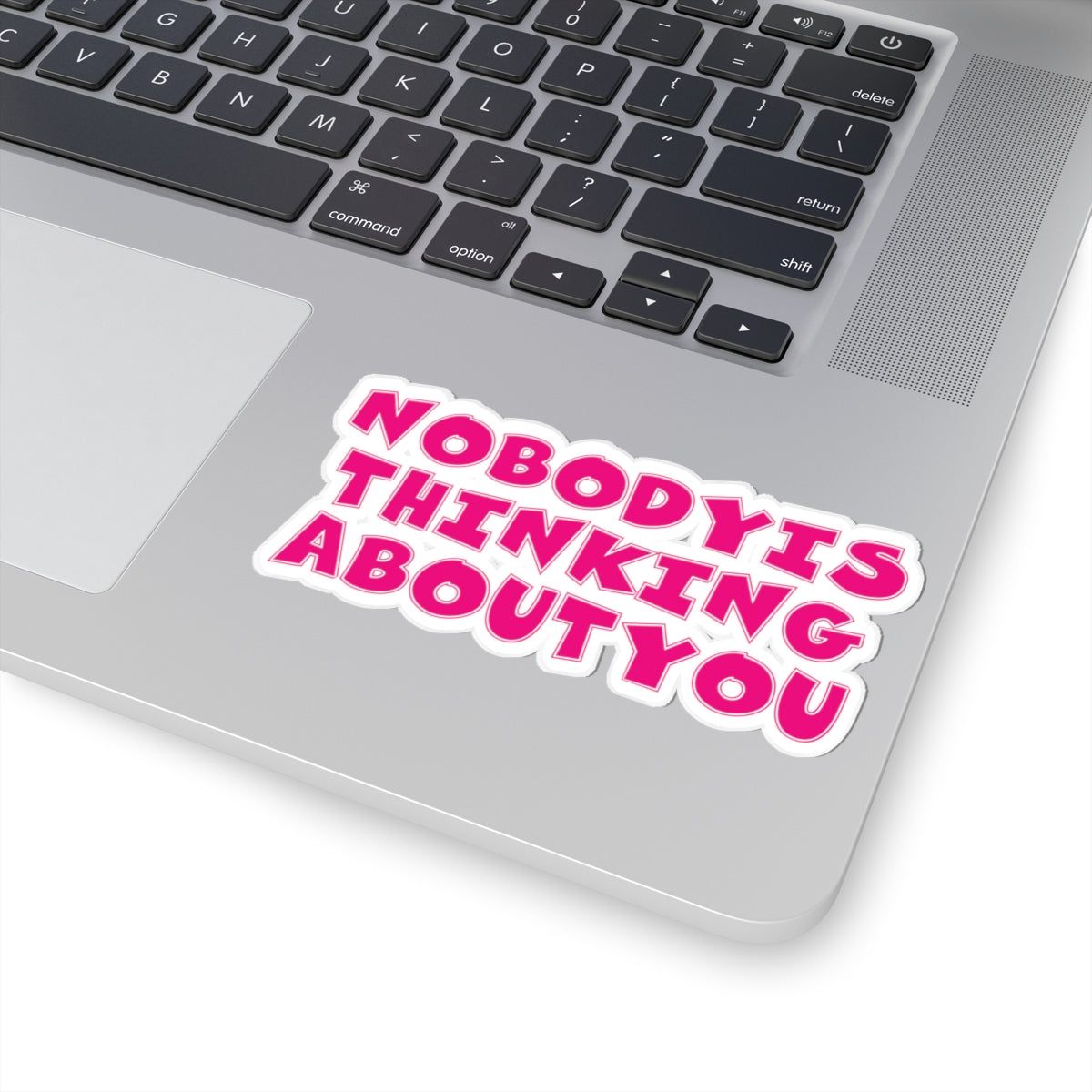 Nobody Thinking About You Kiss-Cut Stickers | Fun Laptop Decals