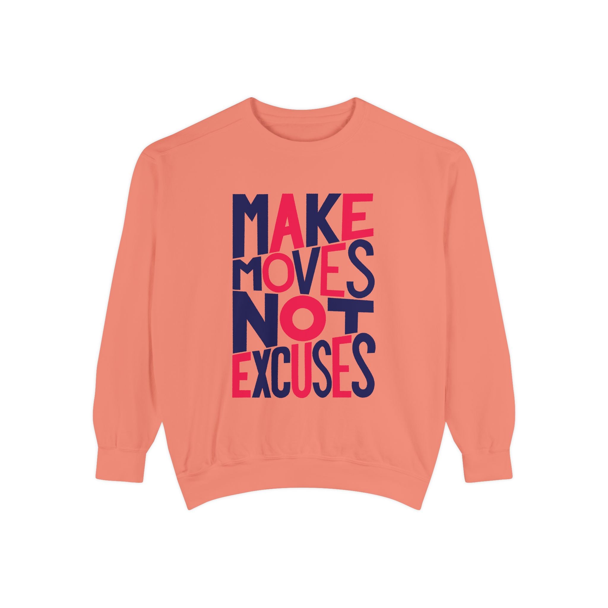Motivational Sweatshirt - Make Moves Not Excuses