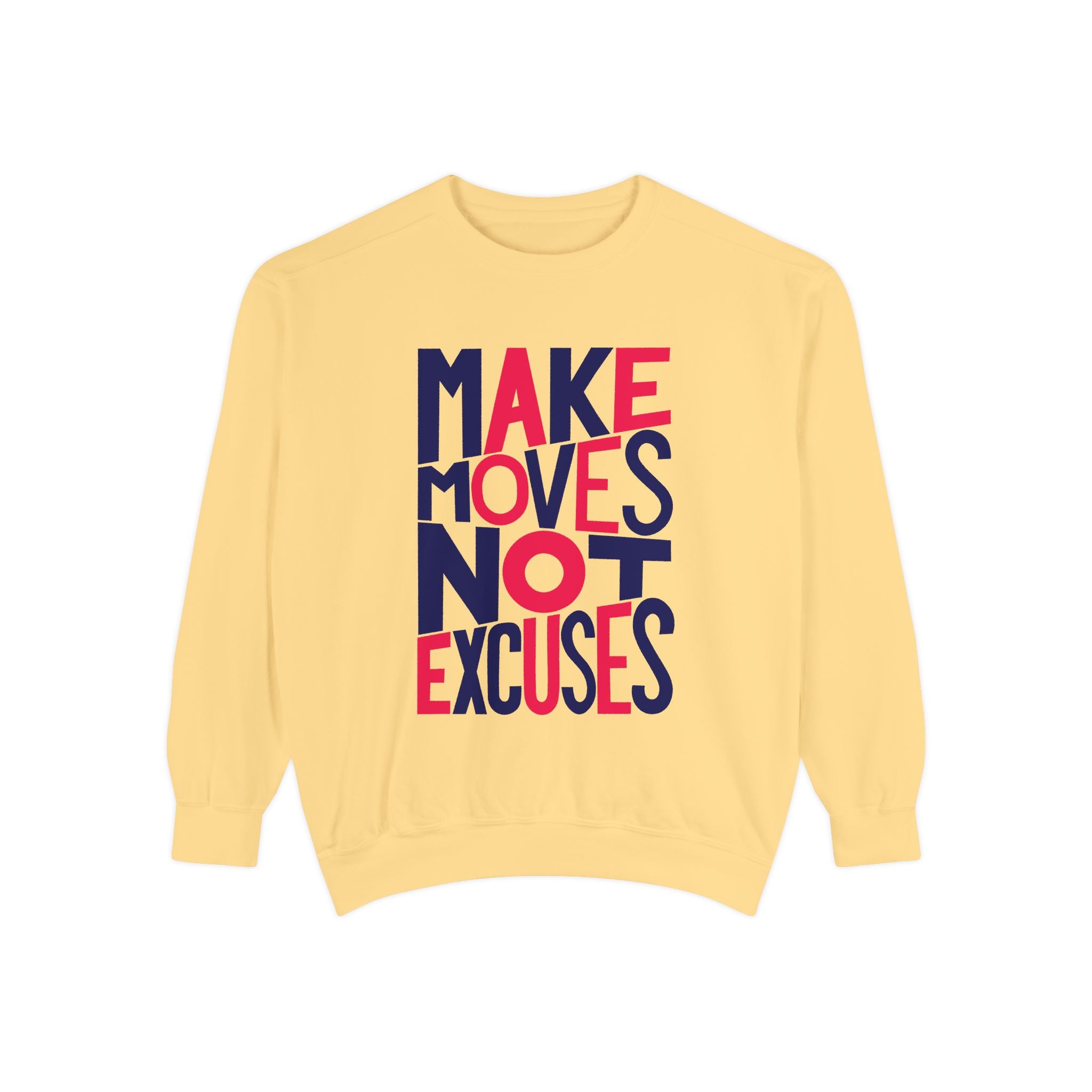 Motivational Sweatshirt - Make Moves Not Excuses