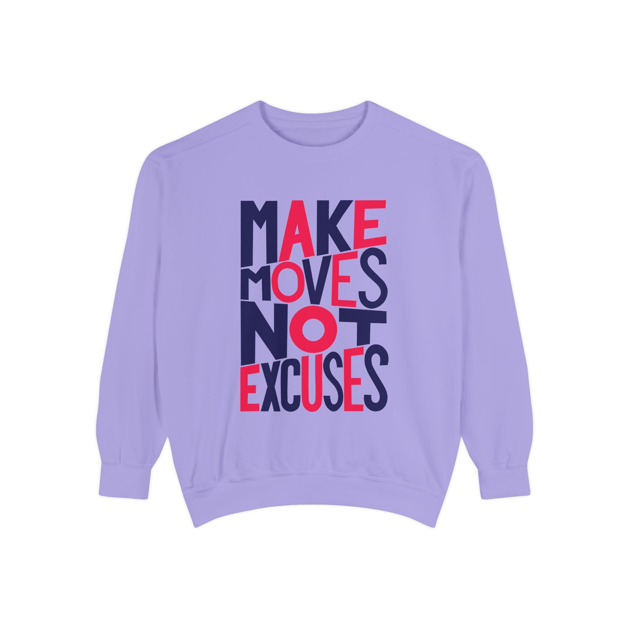 Motivational Sweatshirt - Make Moves Not Excuses
