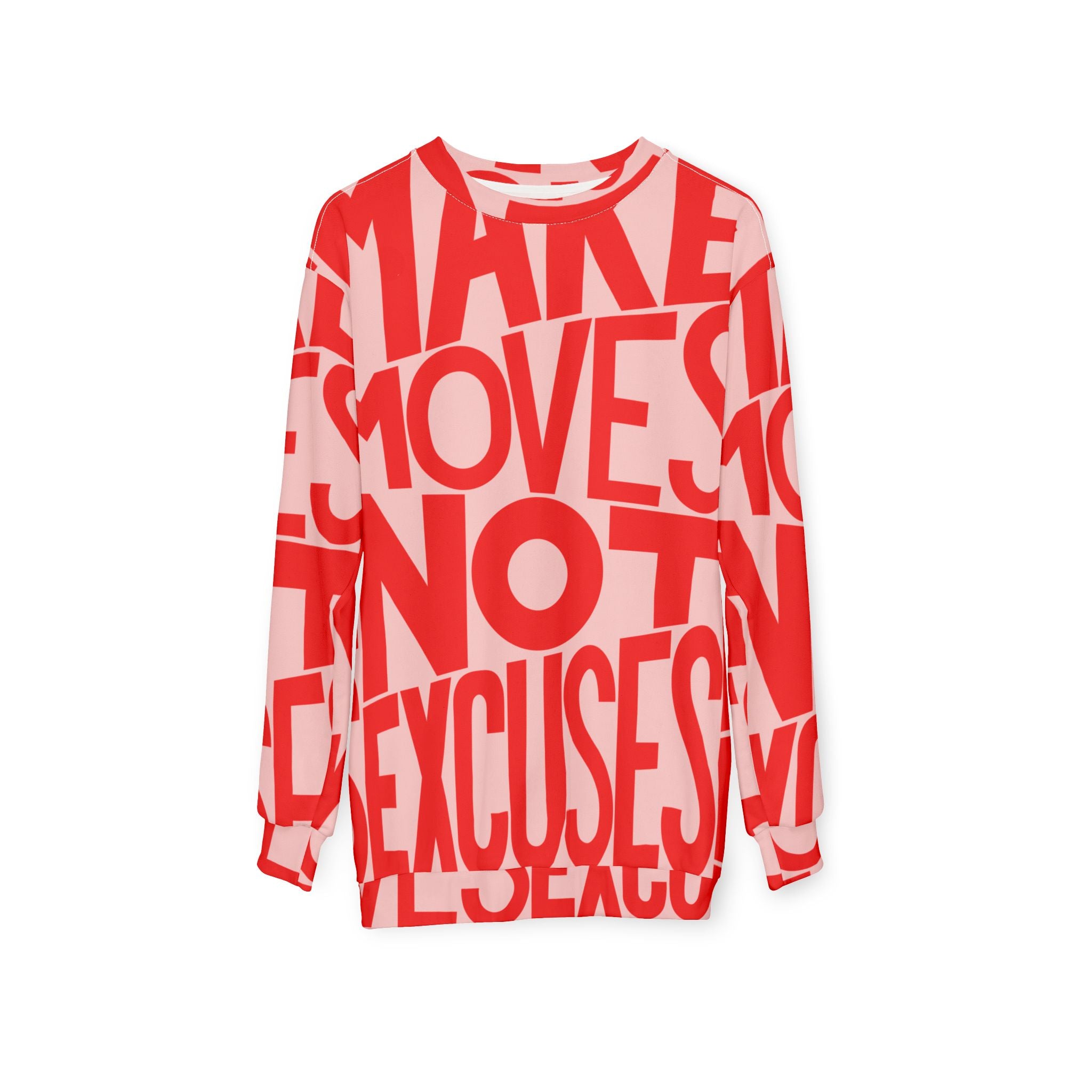 Make No Excuses Unisex Sweatshirt – Fitness Apparel