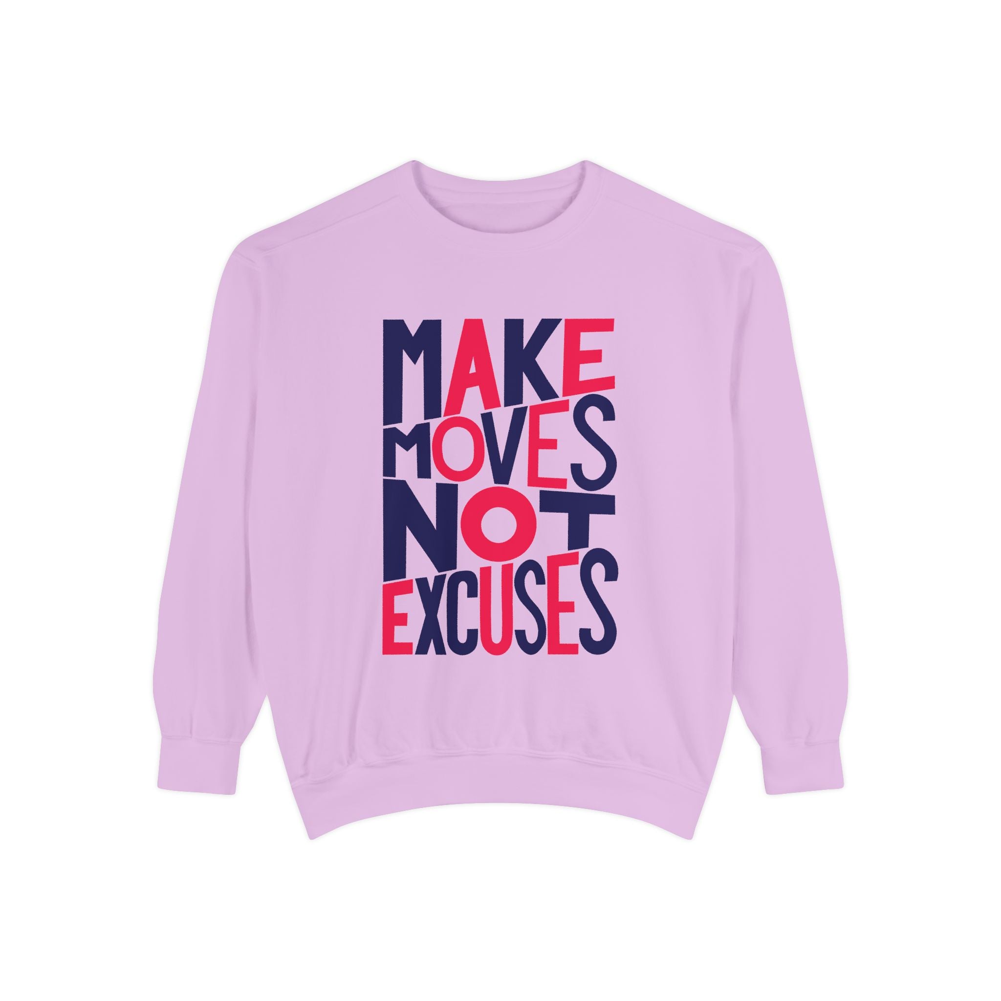 Motivational Sweatshirt - Make Moves Not Excuses