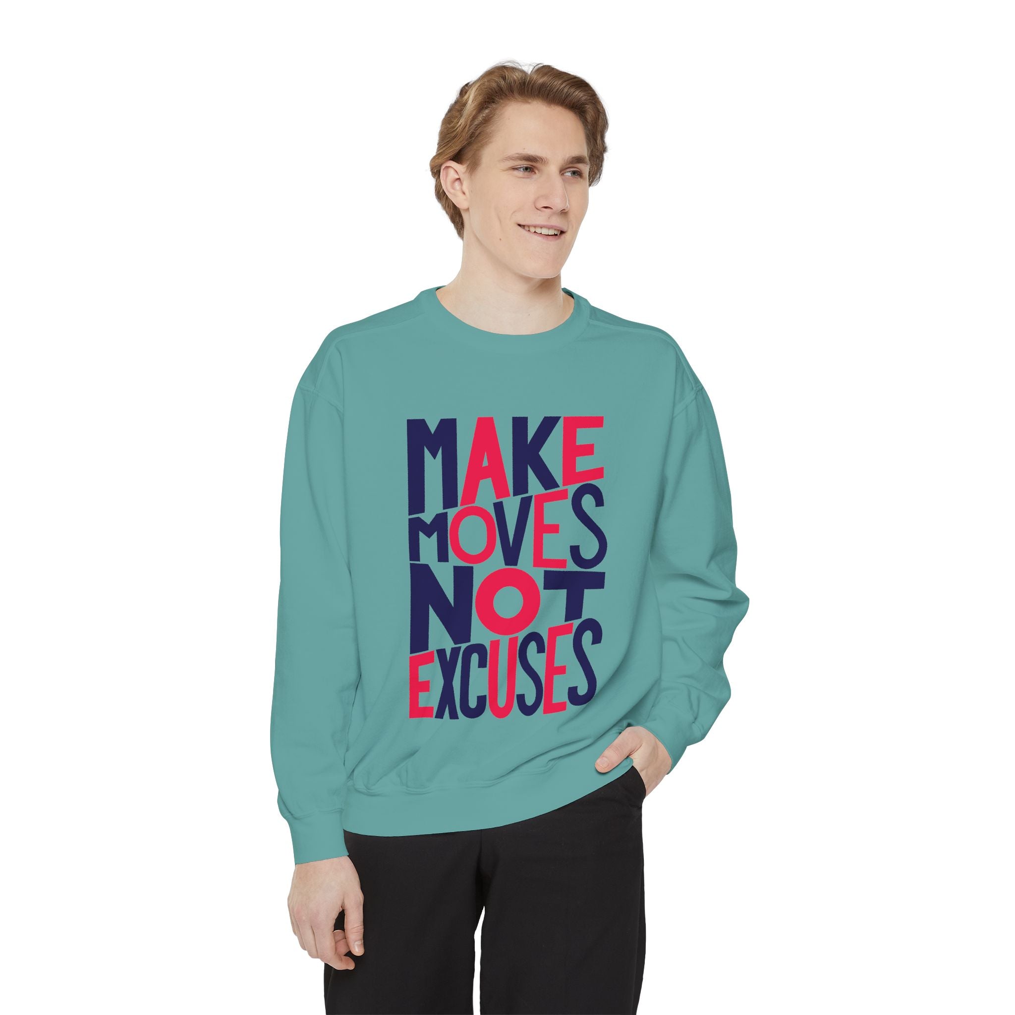 Motivational Sweatshirt - Make Moves Not Excuses