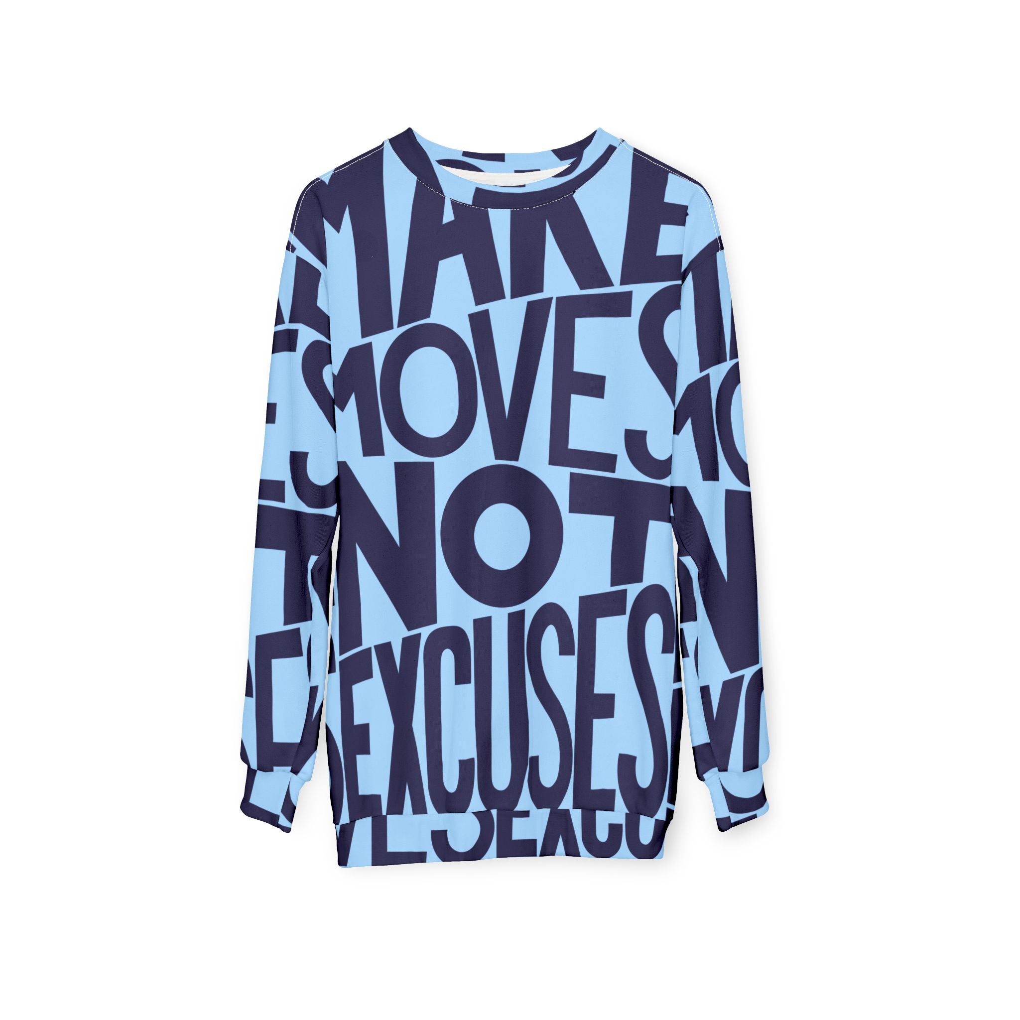 Make No Excuses Unisex Sweatshirt – Fitness Apparel - Blue