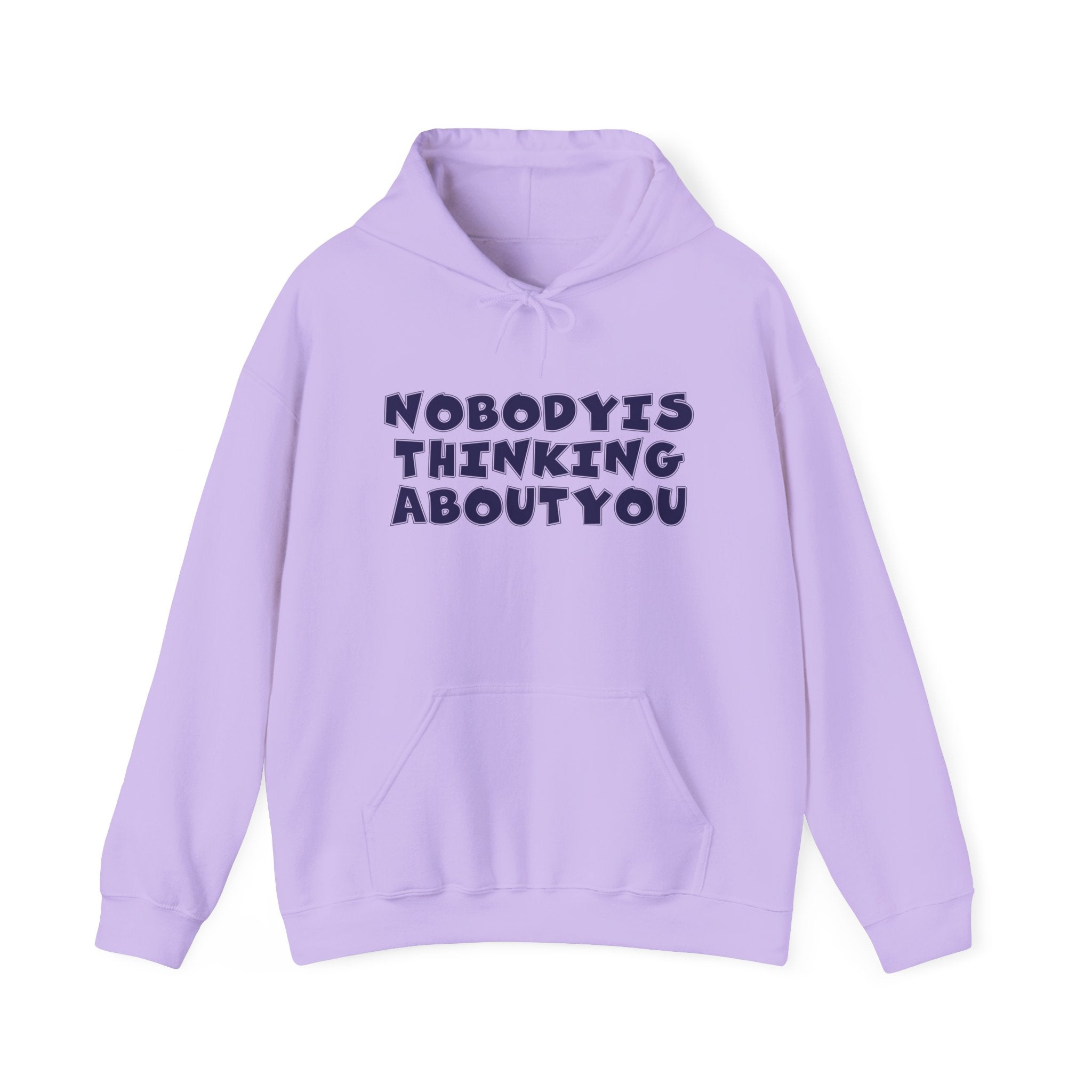Unisex Hoodie with 'Nobody Is Thinking About You' Design