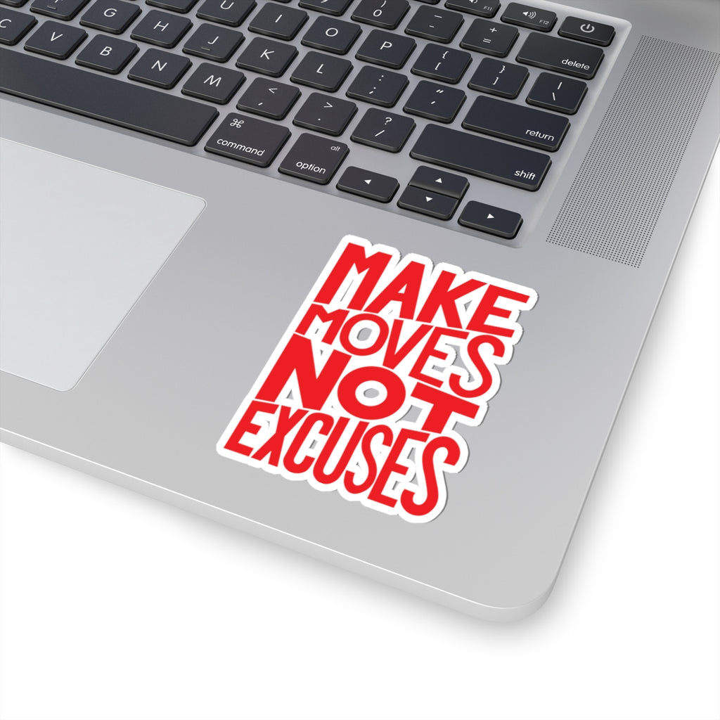Make Moves, Not Excuses Kiss-Cut Stickers | Fun Laptop Decals
